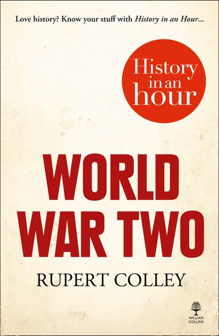 Cover image for World War Two: History in an Hour - Rupert Colley