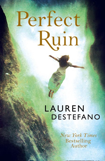 Cover image for Internment Chronicles - Perfect Ruin (Internment Chronicles, Book 1) - Lauren DeStefano