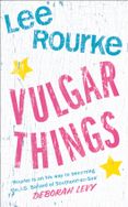 Vulgar Things
