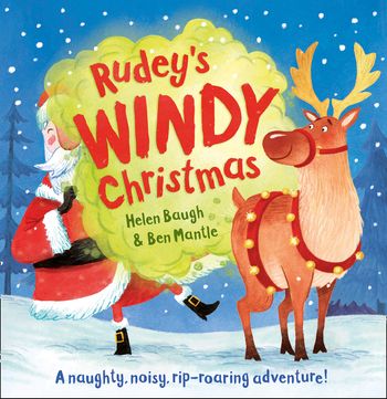 Rudey’s Windy Christmas - Helen Baugh, Illustrated by Ben Mantle