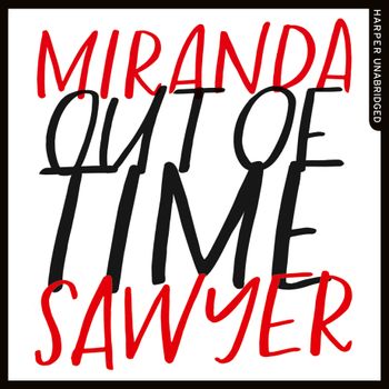 Out of Time: Unabridged edition - Miranda Sawyer, Read by Miranda Sawyer