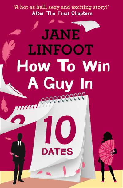 How to Win a Guy in 10 Dates - Jane Linfoot