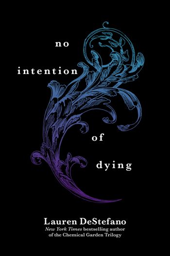 No Intention of Dying (Novella) - Lauren DeStefano