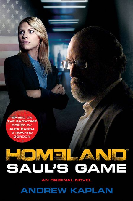 Cover image for Homeland: Saul’s Game - Andrew Kaplan
