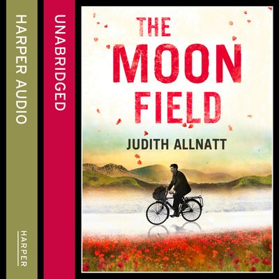 Cover image for The Moon Field: Unabridged edition - Judith Allnatt, Read by Geraldine Sharrock