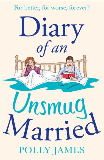 Diary of an Unsmug Married - Polly James