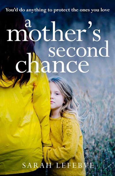 Cover image for A Mother’s Second Chance - Sarah Lefebve