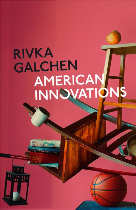 Cover image for American Innovations - Rivka Galchen