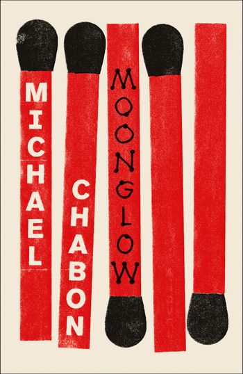 Moonglow - Michael Chabon