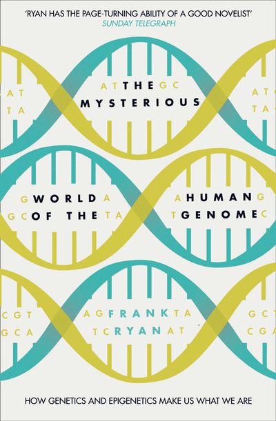 The Mysterious World of the Human Genome - Frank Ryan