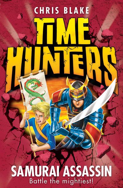 Time Hunters - Samurai Assassin (Time Hunters, Book 8) - Chris Blake