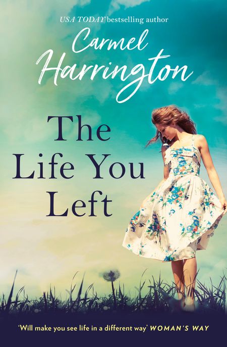 The Life You Left - Carmel Harrington