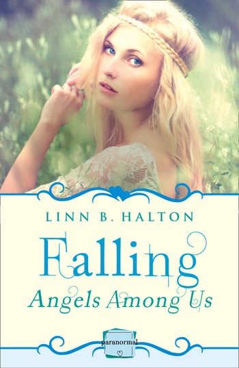 Angels Among Us - Falling: (A Novella) (Angels Among Us, Book 1) - Linn B. Halton