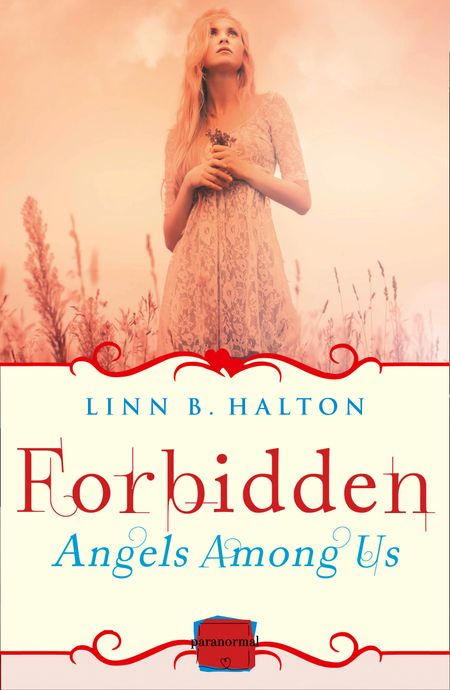 Cover image for Angels Among Us - Forbidden: (A Novella) (Angels Among Us, Book 2) - Linn B Halton