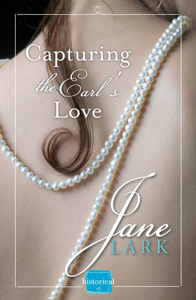 Capturing the Earl’s Love: A free Novella (The Marlow Family Secrets) - Jane Lark