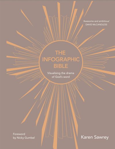 The Infographic Bible - Karen Sawrey, Foreword by Nicky Gumbel