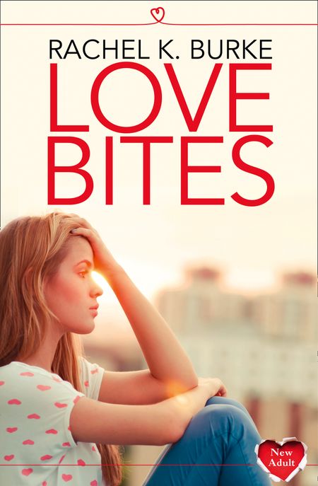 Love Bites - Rachel K Burke