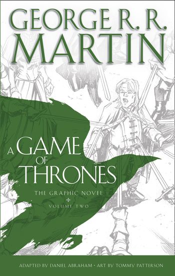 A Game of Thrones: Graphic Novel, Volume Two - George R.R. Martin