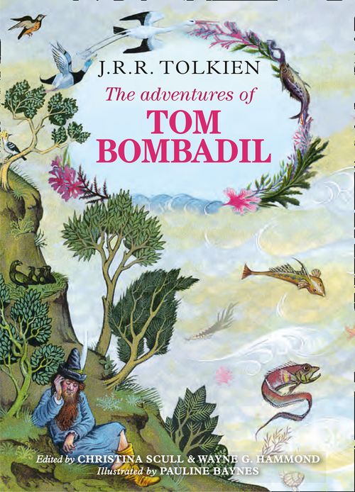 The Adventures of Tom Bombadil, Sci-Fi & Fantasy, Hardback, J. R. R. Tolkien, Edited by Christina Scull and Wayne G. Hammond, Illustrated by Pauline Baynes