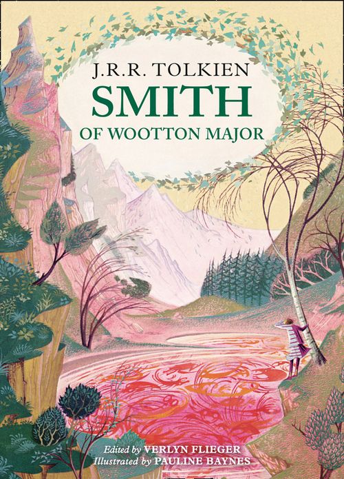 Smith of Wootton Major, Sci-Fi & Fantasy, Hardback, J. R. R. Tolkien, Edited by Verlyn Flieger, Illustrated by Pauline Baynes