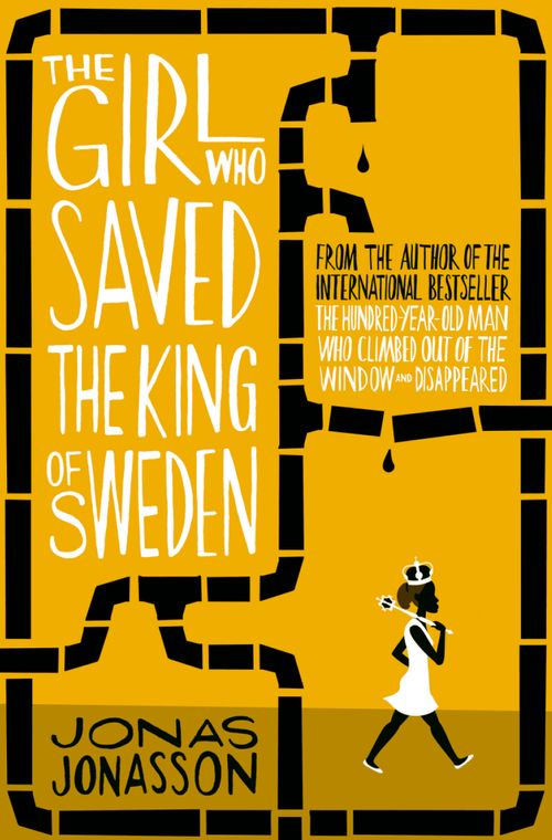 The Girl Who Saved the King of Sweden, Contemporary Fiction, Paperback, Jonas Jonasson