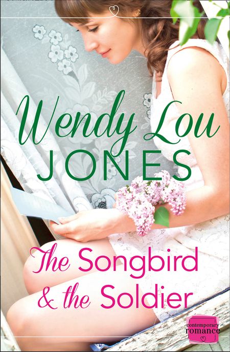 The Songbird and the Soldier - Wendy Lou Jones