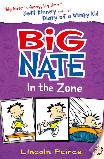 Big Nate - Big Nate in the Zone (Big Nate, Book 6) - Lincoln Peirce