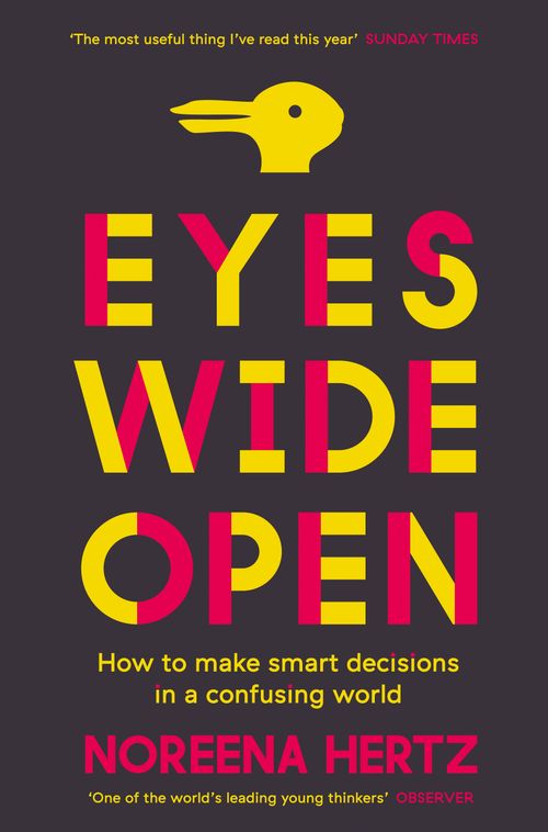 Eyes Wide Open, Self-Improvement & Colouring, Paperback, Noreena Hertz