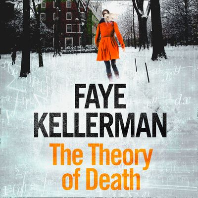 Cover image for Peter Decker and Rina Lazarus Series - The Theory of Death (Peter Decker and Rina Lazarus Series, Book 23): Unabridged edition - Faye Kellerman, Read by Richard Ferrone