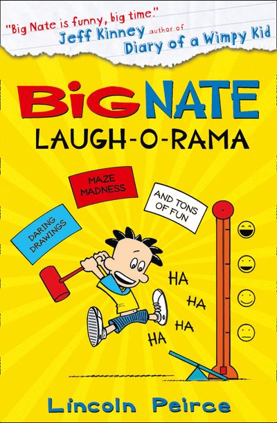 Big Nate - Big Nate: Laugh-O-Rama (Big Nate) - Lincoln Peirce