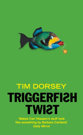 Triggerfish Twist - Tim Dorsey