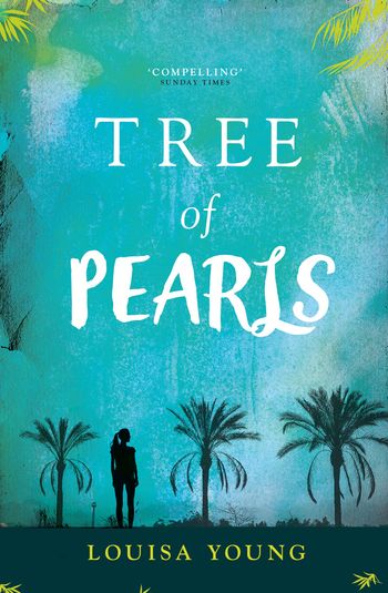 The Angeline Gower Trilogy - Tree of Pearls (The Angeline Gower Trilogy, Book 3) - Louisa Young