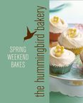 Hummingbird Bakery Spring Weekend Bakes: An Extract from Cake Days