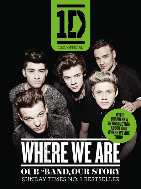 Cover image for One Direction: Where We Are (100% Official): Our Band, Our Story - One Direction