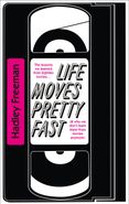 Life Moves Pretty Fast: The lessons we learned from eighties movies (and why we don’t learn them from movies any more)