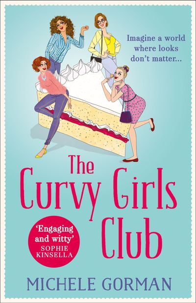 The Curvy Girls Club (The Curvy Girls Club series, Book 1) - Michele Gorman