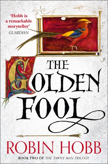 The Tawny Man Trilogy - The Golden Fool (The Tawny Man Trilogy, Book 2) - Robin Hobb
