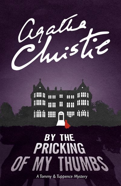 Cover image for By the Pricking of My Thumbs: A Tommy & Tuppence Mystery - Agatha Christie