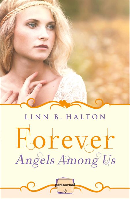 Cover image for Angels Among Us - Forever: (A Novella) (Angels Among Us, Book 3) - Linn B Halton