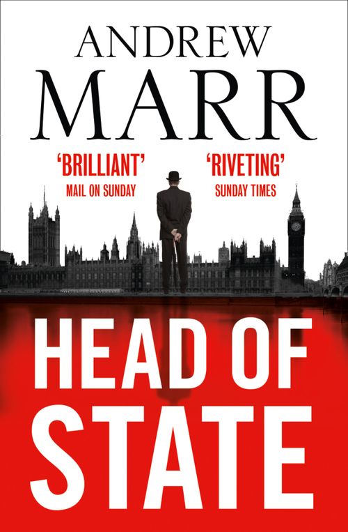 Head of State, Contemporary Fiction, Paperback, Andrew Marr