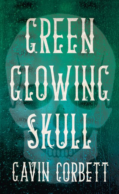 Green Glowing Skull - Gavin Corbett