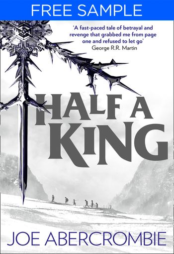 Shattered Sea - Half a King: free sampler (Shattered Sea, Book 1) - Joe Abercrombie