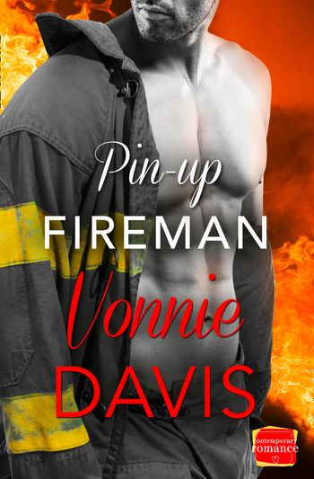 Wild Heat - Pin-Up Fireman (Wild Heat, Book 4) - Vonnie Davis