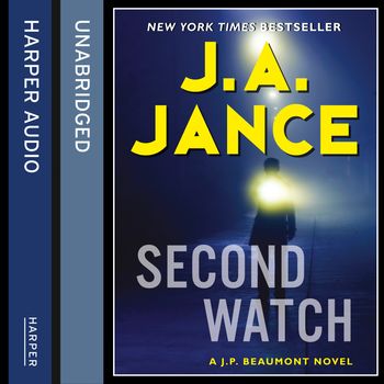 Second Watch: Unabridged edition - J. A. Jance, Read by JR Horne