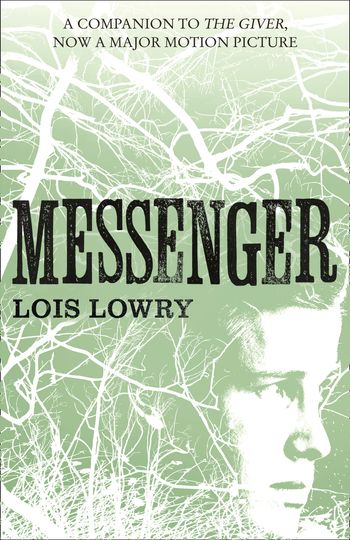 The Giver Quartet - Messenger (The Giver Quartet) - Lois Lowry