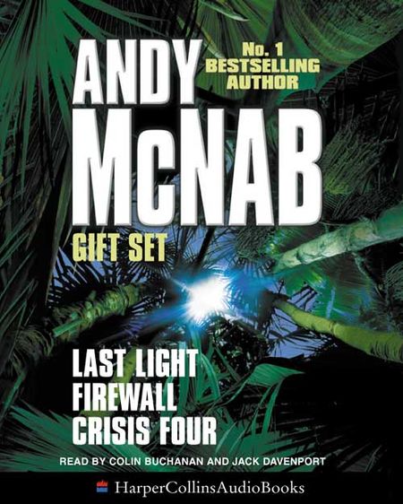  - Andy McNab, Read by Colin Buchanan and Jack Davenport