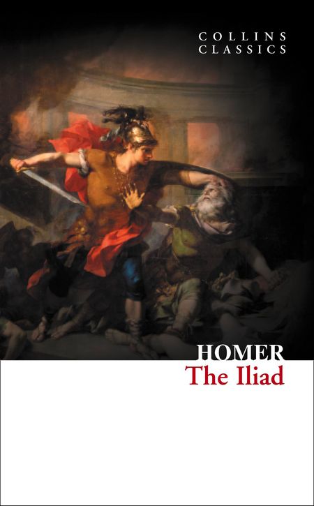 Cover image for Collins Classics - The Iliad (Collins Classics) - Homer
