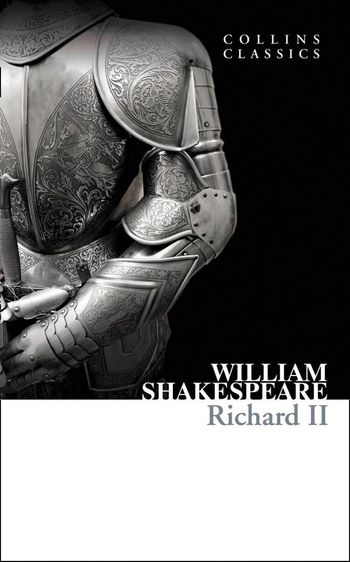 Collins Classics - Richard II (Collins Classics) - William Shakespeare
