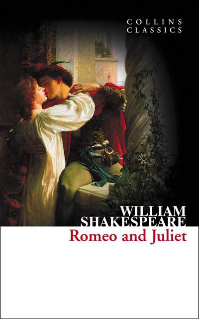 Collins Classics - Romeo and Juliet (Collins Classics) - William Shakespeare