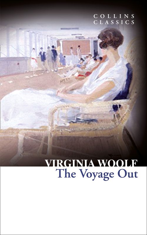The Voyage Out, Fiction – Fiction: literary and general non-genre – Modern and contemporary fiction: literary and general, Paperback, Virginia Woolf